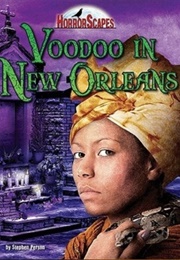 Voodoo in New Orleans (Stephen Person)