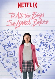 To All the Boys I've Loved Before (2018)