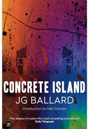 Concrete Island (J G Ballard)