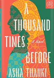 A Thousand Times Before (Asha Thanki)