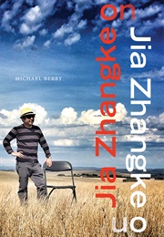 Jia Zhangke on Jia Zhangke (Berry, Michael)