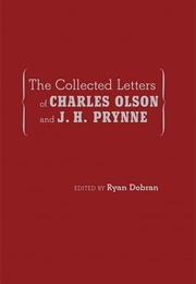 The Collected Letters of Charles Olson & J.H. Prynne (Edited by Ryan Dobran)