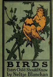 Birds Every Child Should Know (Blanchan, Neltje)