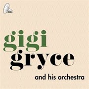 Gigi Gryce and His Orchestra