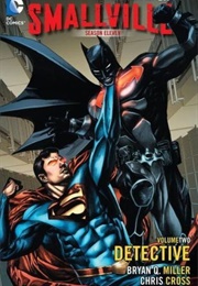 Smallville Season 11 Vol. 2: Detective (Bryan Miller)