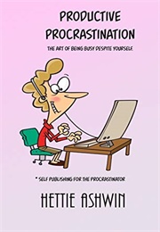 Productive Procrastination (Ashwin)