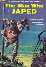 The Man Who Japed (Philip K. Dick)