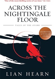 Across the Nightingale Floor: Tales of the Otori Book One (Hearn, Lian)
