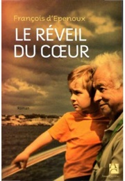 Le Réveil Du Coeur (François D'epenoux)