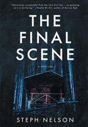 The Final Scene (Steph Nelson)