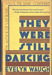 They Were Still Dancing (US Ed) (Evelyn Waugh)