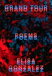Grand Tour (Elisa Gonzalez)