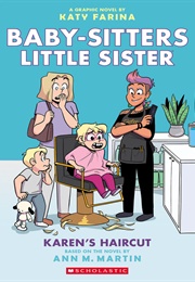 Baby-Sitters Little Sister: Karen's Haircut (Katy Farina)