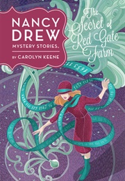 The Secret of Red Gate Farm (Nancy Drew #6) (Carolyn Keene)