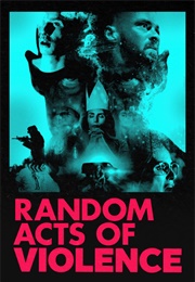 Random Acts of Violence (2019)