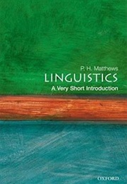Linguistics: A Very Short Introduction (P. H. Matthews)