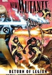 New Mutants Vol. 1: Return of Legion (Zeb Wells)