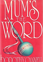 Mum's the Word (Dorothy Cannell)
