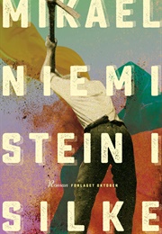 Stein I Silke (Mikael Niemi)