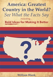 America: The Greatest Country in the World? (William Blank)