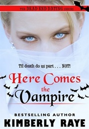 Here Comes the Vampire (Kimberly Raye)