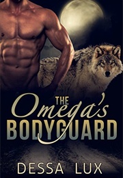 The Omega's Bodyguard (Dessa Lux)