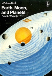 Earth, Moon and Planets (Fred L. Whipple)