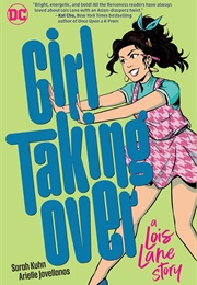 Girl Taking Over (Sarah Kuhn, Arielle Jovellanos)