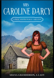Mrs. Caroline Darcy (Shana Granderson)