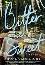 Bitter and Sweet (Rhonda McKnight)