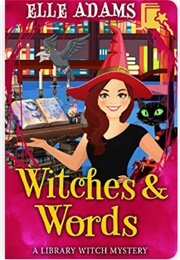 Witches & Words (Elle Adams)