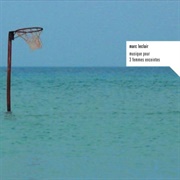 Marc Leclair - Musique Pour 3 Femmes Enceintes