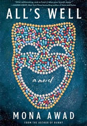 All's Well (Mona Awad)
