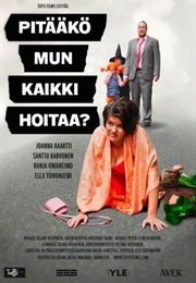 Do I Have to Take Care of Everything? (2014)