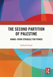 The Second Partition of Palestine (Subhash Singh)