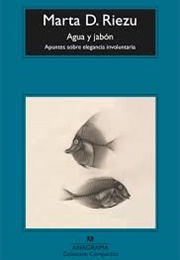 Agua Y Jabón (Marta D Riezu)