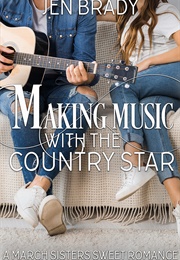 Making Music With the Country Star (Jen Brady)