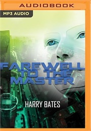 "Farewell to the Master" (Harry Bates)