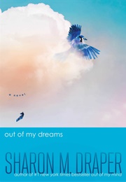 Out of My Dreams (Sharon M. Draper)