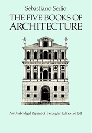 The Five Books of Architecture (Sebastiano Serlio)