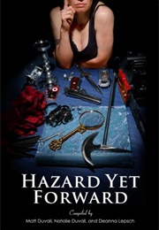 Hazard Yet Forward (Matt Duvall, Natalie Duvall, Deanna Lepsch)