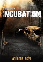 Incubation (Adrienne Lecter)