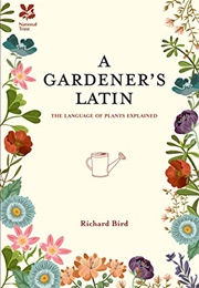 A Gardener's Latin (Bird, Richard)