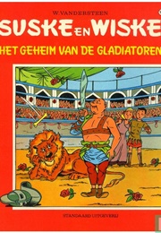 Het Geheim Van De Gladiatoren (Willy Vandersteen)