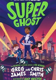 Super Ghost (Greg James)