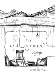 The Poetic Underground 2: Voyage (Erin Hanson)
