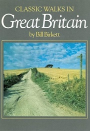 Classic Walks in Great Britain (Bill Birkett)