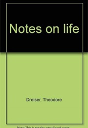 Notes on Life (Theodore Dreiser)
