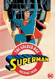 Superman: The Golden Age Vol. 4 (Jerry Siegel)