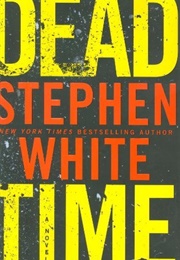Dead  Time (Stephen White)